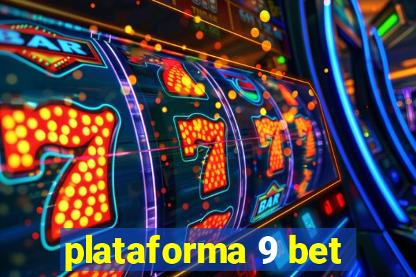 plataforma 9 bet